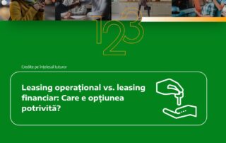 Leasing operațional vs leasing financiar: Care e opțiunea potrivită?